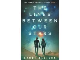 Livro The Lines Between Our Stars The Summer Triangle Trilogy de Lyndi Allison (Inglês)