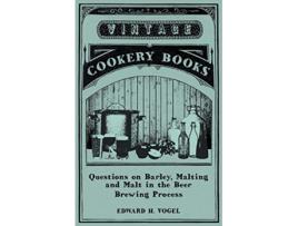 Livro Questions on Barley Malting and Malt in the Beer Brewing Process de Edward H Vogel (Inglês)