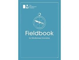 Livro Fieldbook for Mindfulness Innovators de Menka Sanghvi Jamie Bristow (Inglês)