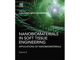 Livro Nanobiomaterials in Soft Tissue Engineering de Alexandru Grumezescu (Inglês - Capa Dura)