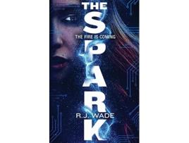 Livro The Spark Aura Jax de R J Wade (Inglês)