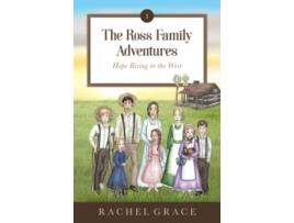 Livro The Ross Family Adventures Hope Rising In The West de Rachel Grace (Inglês)