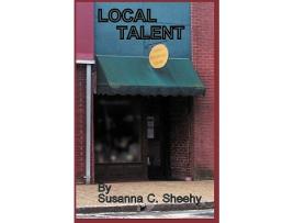 Livro Local Talent de Susanna C Sheehy (Inglês)