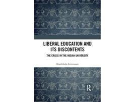 Livro Liberal Education and Its Discontents de Shashikala Srinivasan (Inglês)