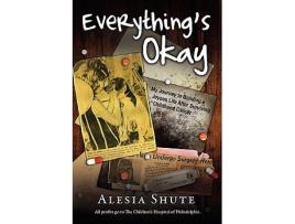 Livro Everythings Okay de Alesia Ellen Shute (Inglês)