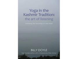 Livro Yoga in the Kashmir Tradition The Art of Listening Following the Teachings of Jean Klein de Billy Doyle (Inglês)