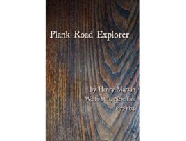 Livro Plank Road Explorer de Henry Marvin (Inglês)