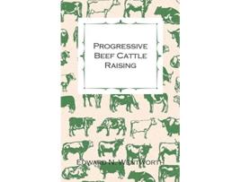 Livro Progressive Beef Cattle Raising de Edward N Wentworth (Inglês)