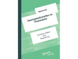 Livro Zweckgesellschaften im Finanzsektor Chancen Risiken und Regulierung German Edition de Marcel Uhl (Alemão)