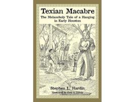 Livro Texian Macabre de Stephen L Hardin (Inglês)