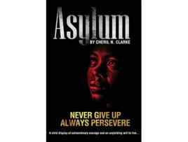 Livro Asylum de Cheril N Clarke (Inglês)