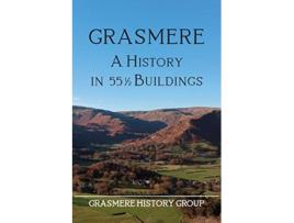 Livro Grasmere A History in 5512 Buildings de Grasmere History Group (Inglês)