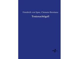 Livro Trutznachtigall German Edition de Friedrich Von Spee e Clemens Brentano (Alemão)