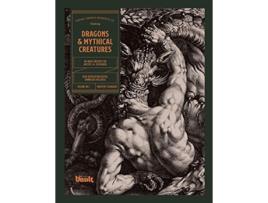 Livro Dragons Mythical Creatures An Image Archive for Artists and Designers de Kale James (Inglês)