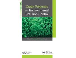 Livro Green Polymers and Environmental Pollution Control de Moayad N Khalaf (Inglês - Capa Dura)