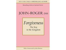 Livro Forgiveness The Key to the Kingdom de JohnRoger (Inglês)