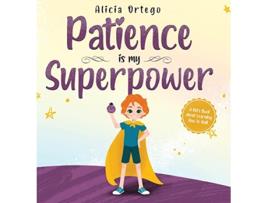 Livro Patience is my Superpower de Alicia Ortego (Inglês - Capa Dura)