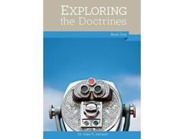 Livro Exploring the Doctrines Book One de Gary R Jackson (Inglês)