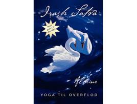 Livro Irash Satva Yoga Til Overflod Danish Edition de Almine (Dinamarquês)