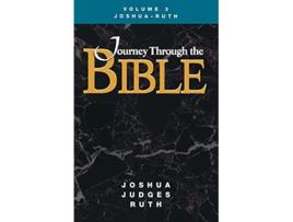 Livro Journey Through the Bible Volume 3 JoshuaRuth Student de Kathleen Dr A Farmer (Inglês)