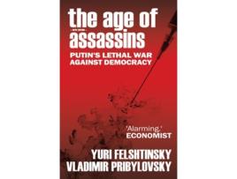 Livro The Age of Assassins de Yuri Felshtinksy e Vladimir Pribylovsky (Inglês)