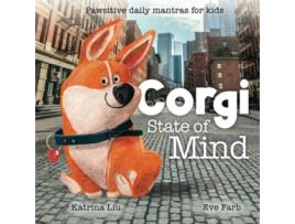 Livro Corgi State of Mind Pawsitive daily mantras for kids de Katrina Liu (Inglês)