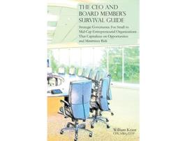 Livro The CEO and Board Members Survival Guide de William Kraut (Inglês)