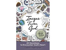 Livro Images From God 40 Devotions to Encounter Gods Heart de Dawn Hamsher (Inglês)