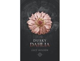 Livro Dusky Dahlia Nightgarden Saga 5 de Lucy Holden (Inglês)