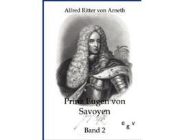 Livro Prinz Eugen von Savoyen German Edition de Alfred Ritter Von Arneth (Alemão)