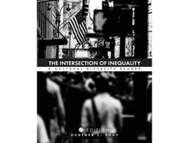 Livro The Intersection of Inequality A Cultural Diversity Reader de Heather L Shay (Inglês)