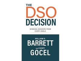 Livro The DSO Decision Winning Answers From Every Angle de William S Barrett e Casey Gocel (Inglês - Capa Dura)