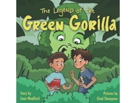 Livro The Legend of the Green Gorilla de Sean Woolford (Inglês)