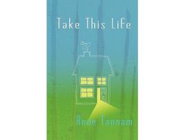 Livro Take This Life de Anne Tannam (Inglês)