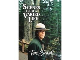 Livro Scenes from a Varied Life de Tom Siewert (Inglês)