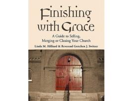 Livro Finishing with Grace de Linda M Hilliard e Reverend Gretchen J Switzer (Inglês)