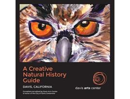 Livro A Creative Natural History Guide Davis California de Davis Arts Center (Inglês)