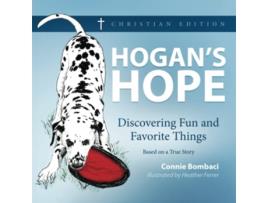 Livro HOGANS HOPE Discovering Fun and Favorite Things de Connie Bombaci (Inglês)