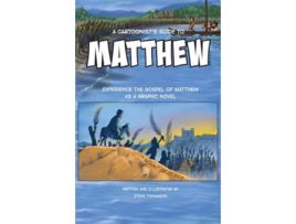 Livro A Cartoonists Guide to the Gospel of Matthew A 30page fullcolor Graphic Novel A Cartoonists Guide to the Gospels de Steve Thomason (Inglês)