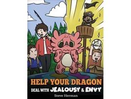 Livro Help Your Dragon Deal with Jealousy and Envy de Steve Herman (Inglês - Capa Dura)