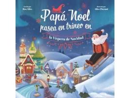 Livro Papá Noel Pasea en Trineo en la Víspera de Navidad Spanish Edition de Rox Siles (Espanhol)