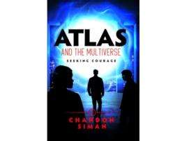 Livro Atlas and the Multiverse Seeking Courage Atlasverse de Chandon Siman (Inglês)