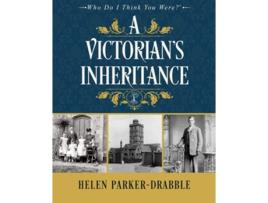 Livro A Victorians Inheritance Who Do I Think You Werer de Helen ParkerDrabble (Inglês)