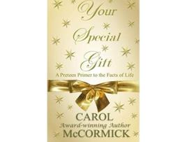 Livro Your Special Gift A Preteen Primer to the Facts of Life de Carol McCormick (Inglês)