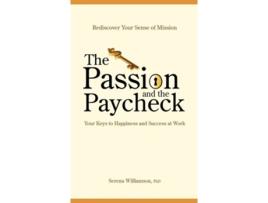 Livro The Passion and the Paycheck de Phd Serena Williamson (Inglês)