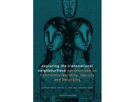 Livro Exploring the Transnational Neighbourhood de Ehrig, Stephan et al. (Inglês)