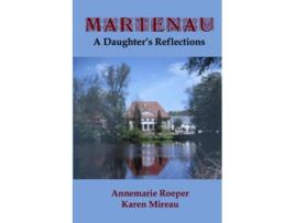 Livro MARIENAU A Daughters Reflections de Annemarie Roeper Karen Mireau Smith (Inglês)