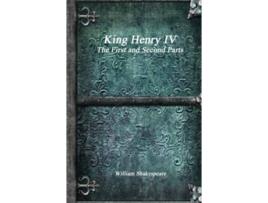 Livro King Henry IV The First and Second Parts de William Shakespeare (Inglês)