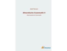 Livro Altnordische Grammatik II Altschwedische Grammatik German Edition de Adolf Noreen (Alemão)