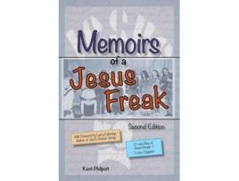 Livro Memoirs of a Jesus Freak 2nd Edition de Kent A Philpott (Inglês)